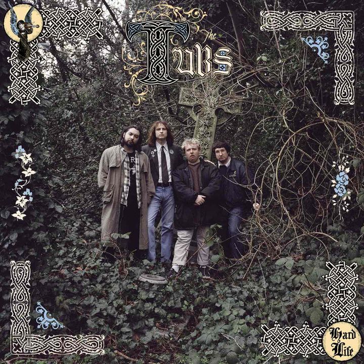 The Tubs – Hard Life