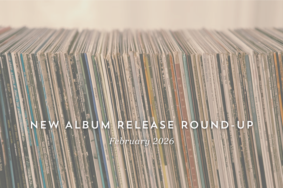 New Album Release Round-Up: February 2026