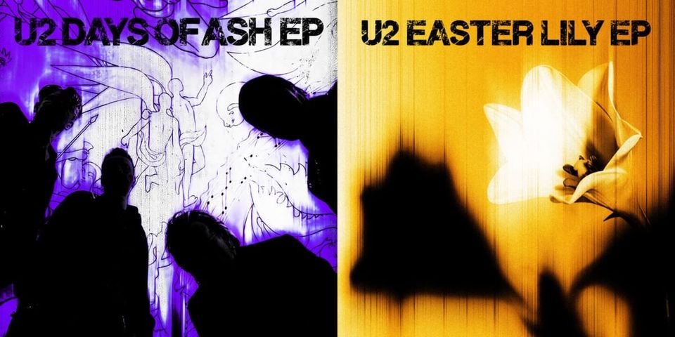 U2 – Days of Ash/Easter Lily