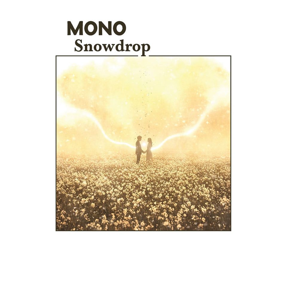 MONO – Snowdrop