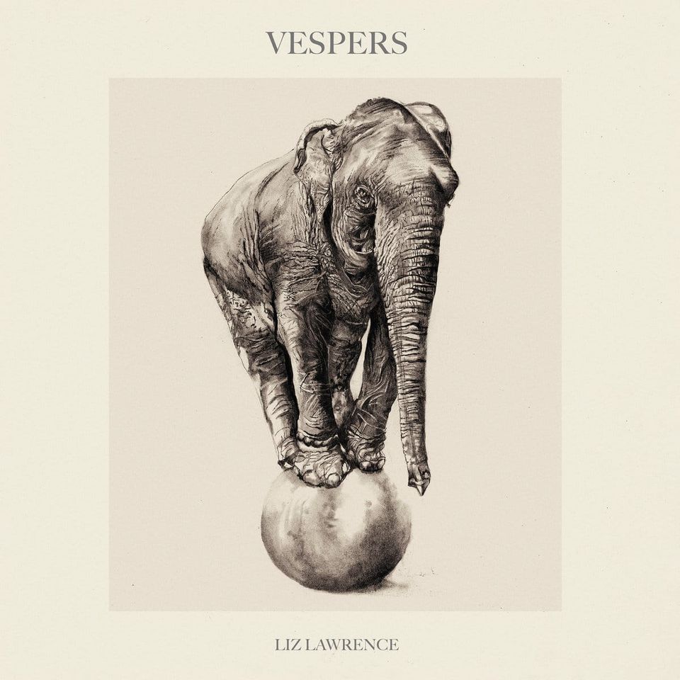 Liz Lawrence – Vespers