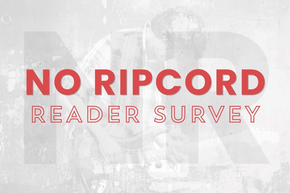 The 2026 No Ripcord Reader Survey