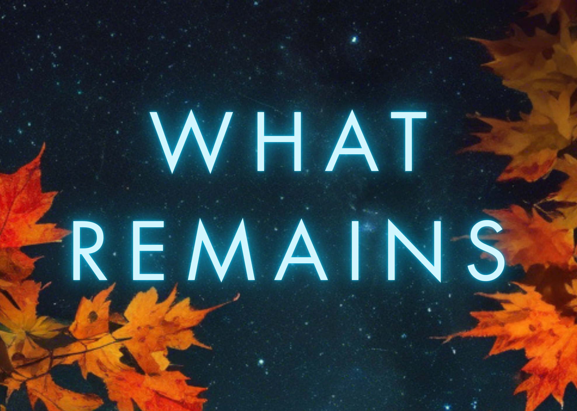 WHAT REMAINS Chapter 2: Hell