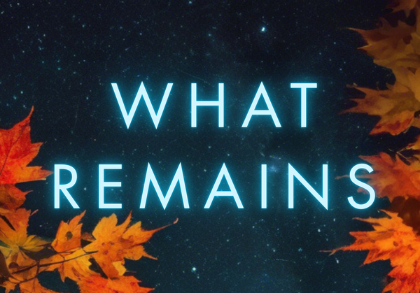 WHAT REMAINS Chapter 1: Murphy-Meilin