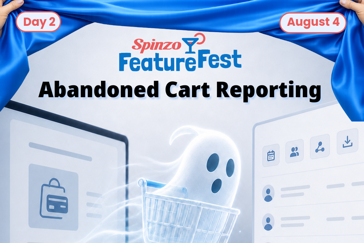 Spinzo FeatureFest Day 2: Abandoned Cart Reporting!