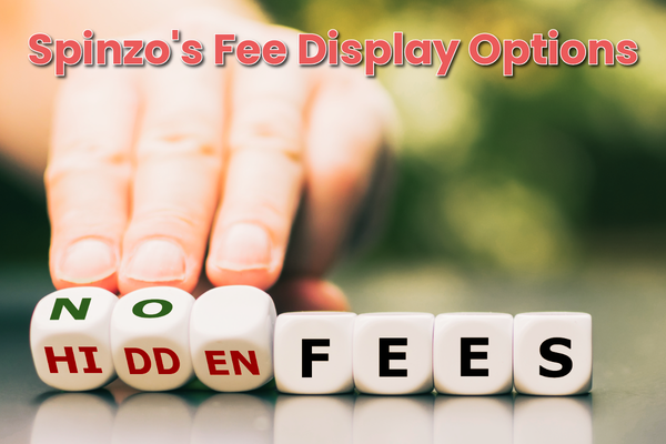 Spinzo's Fee Display Options