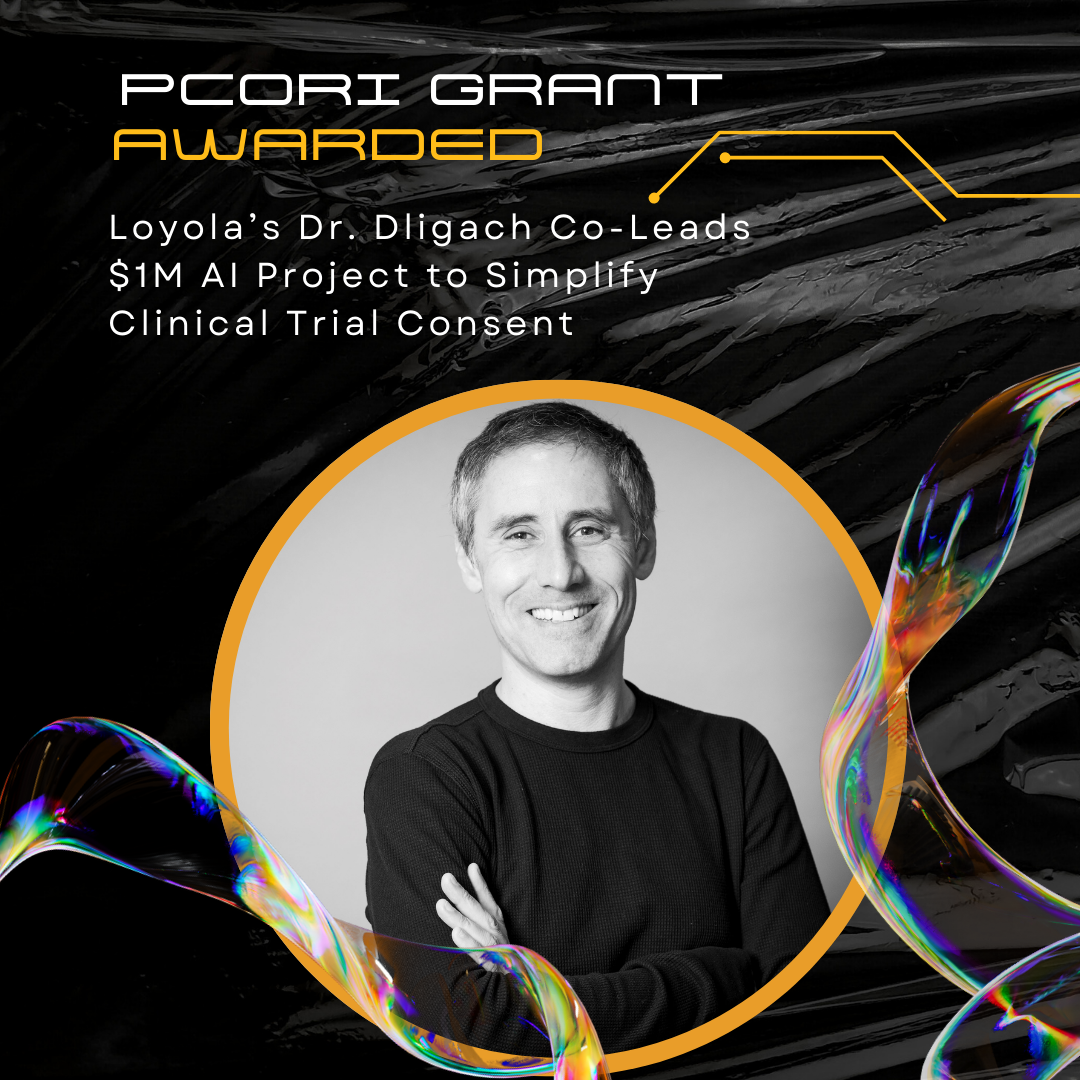 Loyola’s Dr. Dligach Co-Leads $1M AI Project to Simplify Clinical Trial Consent