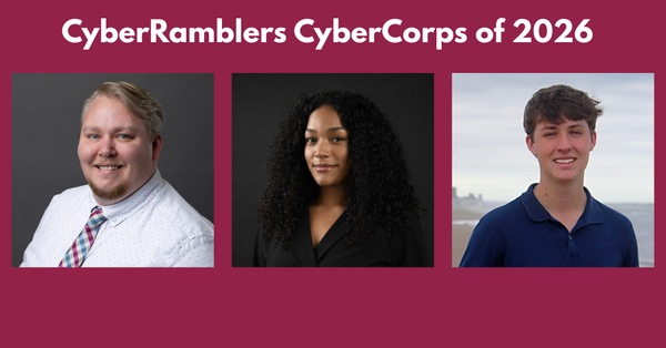 CyberRamblers CyberCorps Scholars Announced for 2026 Cohort