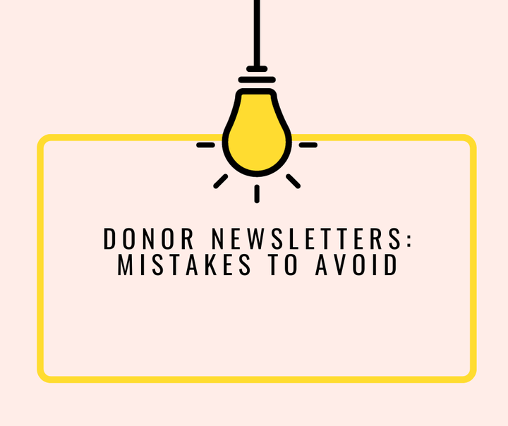 Donor Newsletters: Mistakes to Avoid
