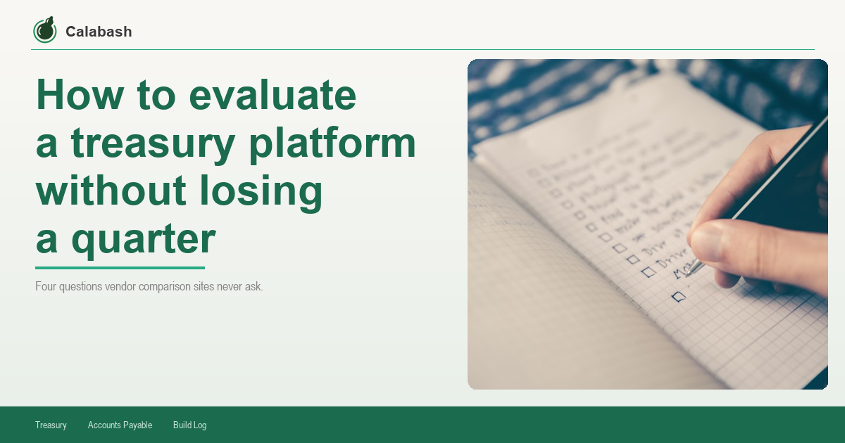How to evaluate a treasury platform without losing a quarter