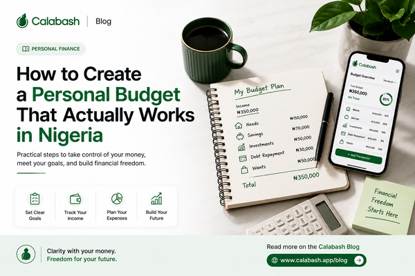 How to Create a Personal Budget That Actually Works in Nigeria