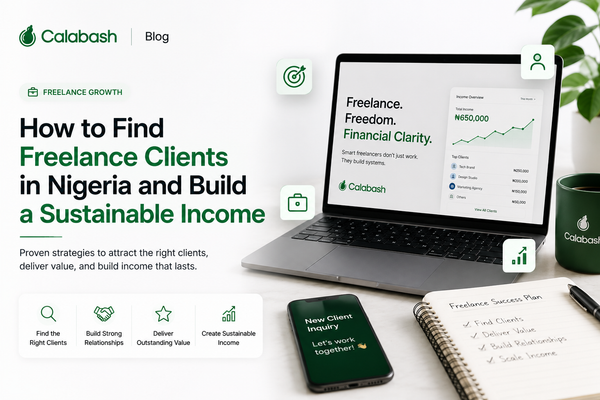 How to Find Freelance Clients in Nigeria and Build a Sustainable Income