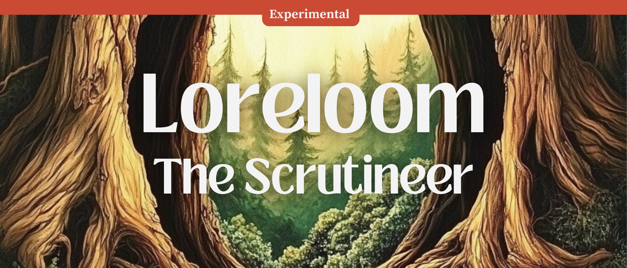 Loreloom: The Scrutineer