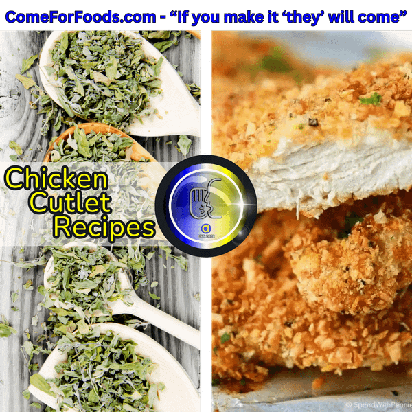 Herb and Panko Crusted Chicken Cutlet Recipes