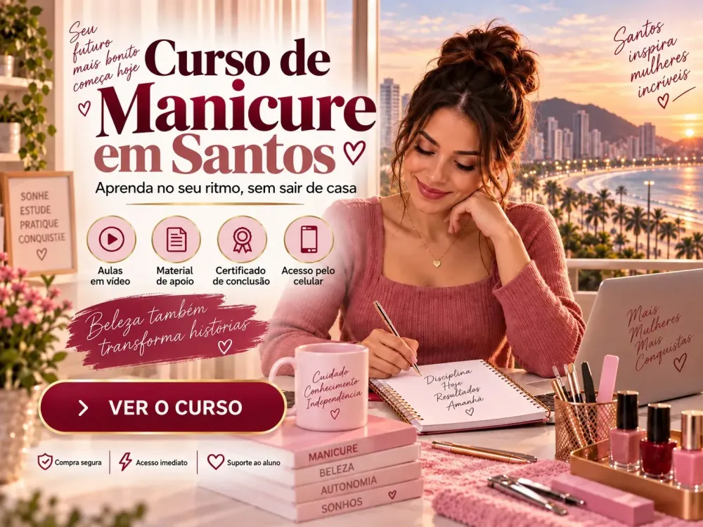 Curso de Manicure em Santos opção online para estudar no seu ritmo