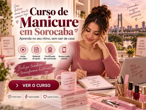 Curso de Manicure em Sorocaba para aprender online de casa