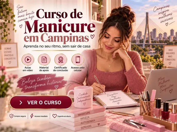 Curso de Manicure em Campinas opção online para estudar no seu ritmo