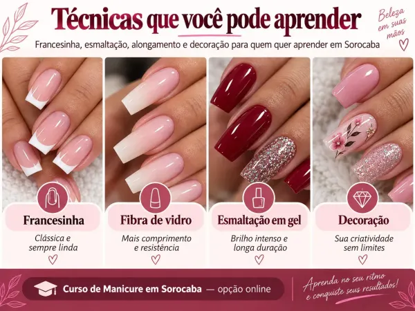 Técnicas ensinadas no curso de manicure online para quem mora em Sorocaba