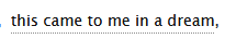 screenshot of a tag from ao3 reading "this came to me in a dream,"