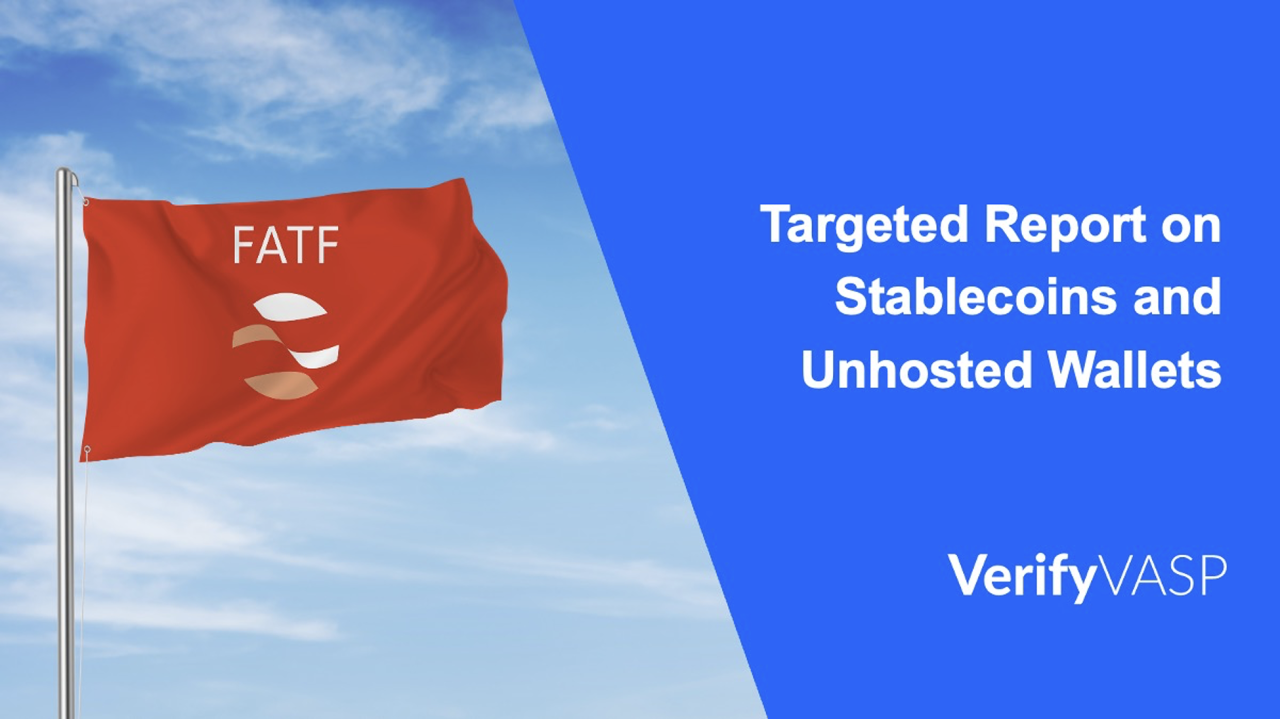 FATF Targeted Report on Stablecoins & Unhosted Wallets