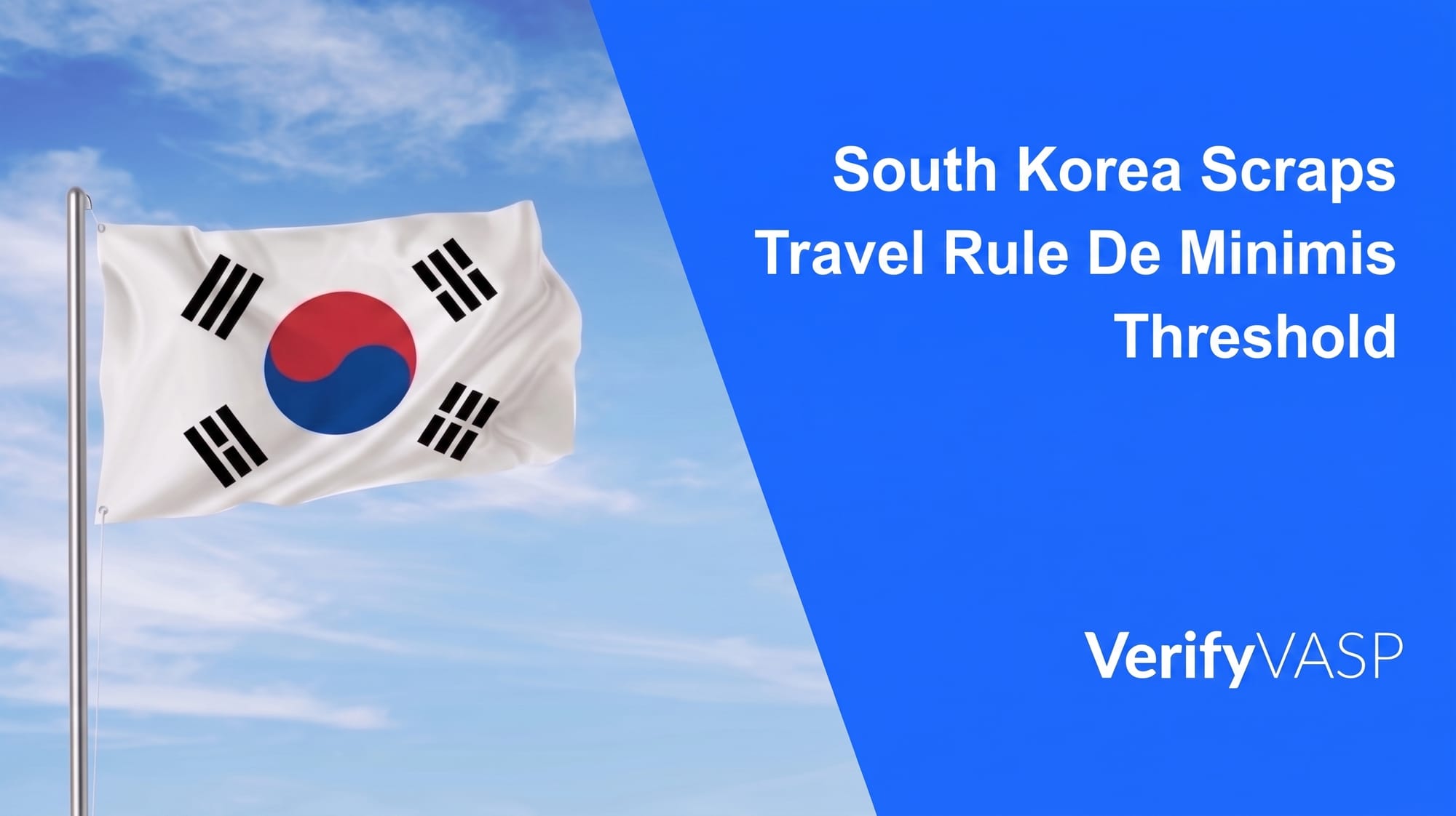 South Korea Scraps Travel Rule De Minimis Threshold