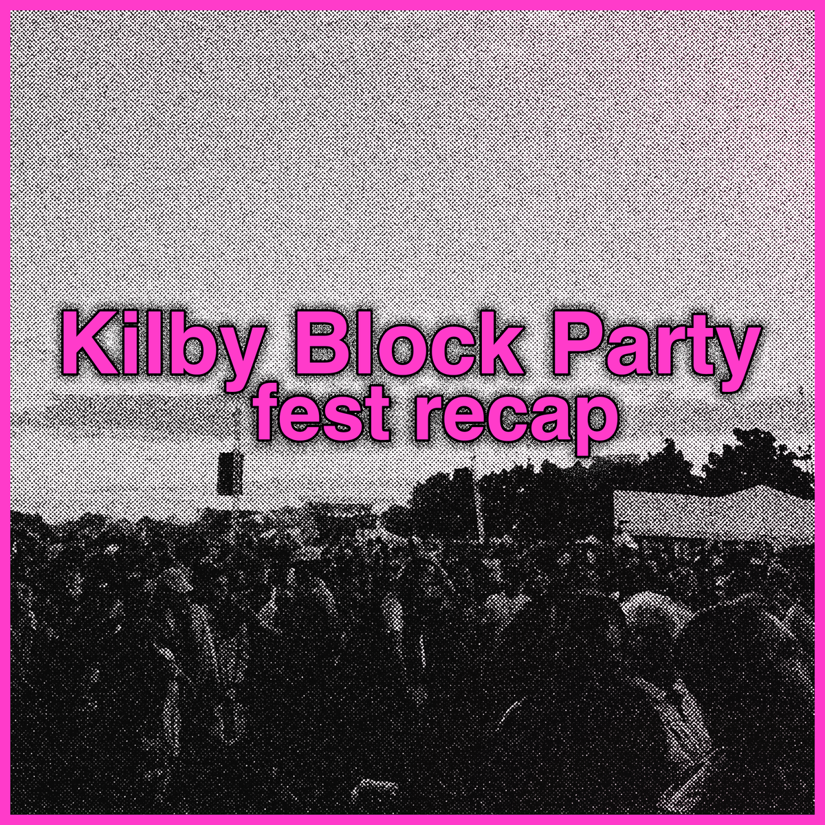 You're a cool thing, count mountains (Kilby Block Party 2024 recap)