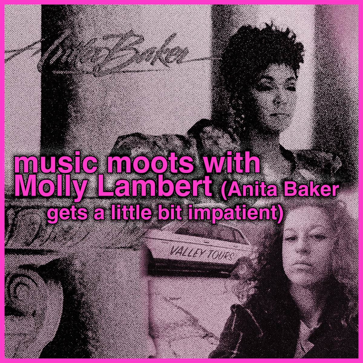 music moots with Molly Lambert ("Good Love" by Anita Baker)