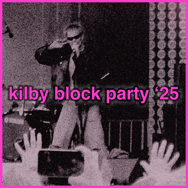 heaven knows it's got to be this time (kilby block party 2025)