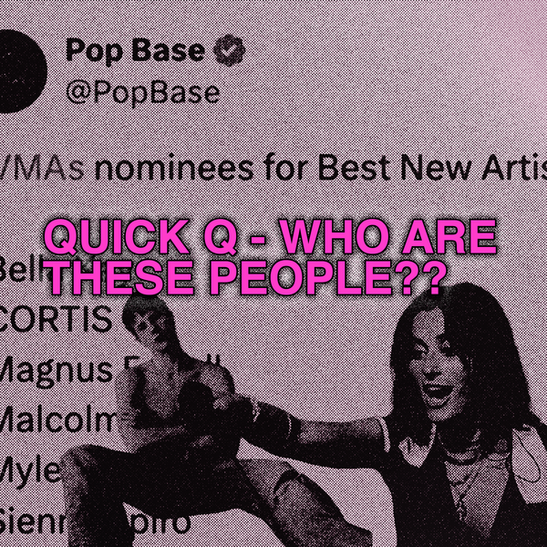 i tried to learn about all of the 2026 VMA Best New Artist nominees and then i got upset