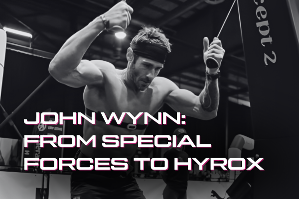 John Wynn: From Special Forces to Hyrox – A Story of Grit, Growth, and Getting After It