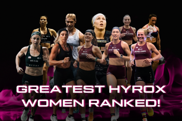Top 10 Greatest HYROX Women of All Time