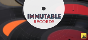 You’re missing out on ImmutableJS records