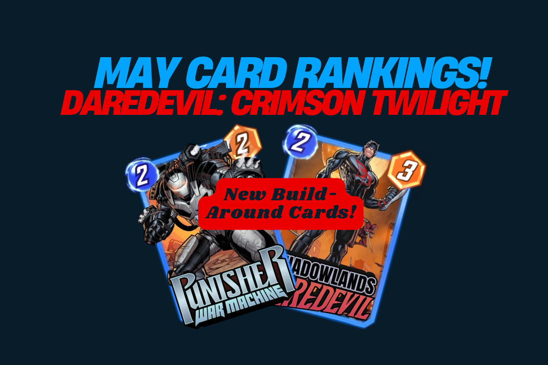 May Card Rankings | Daredevil: Crimson Twilight