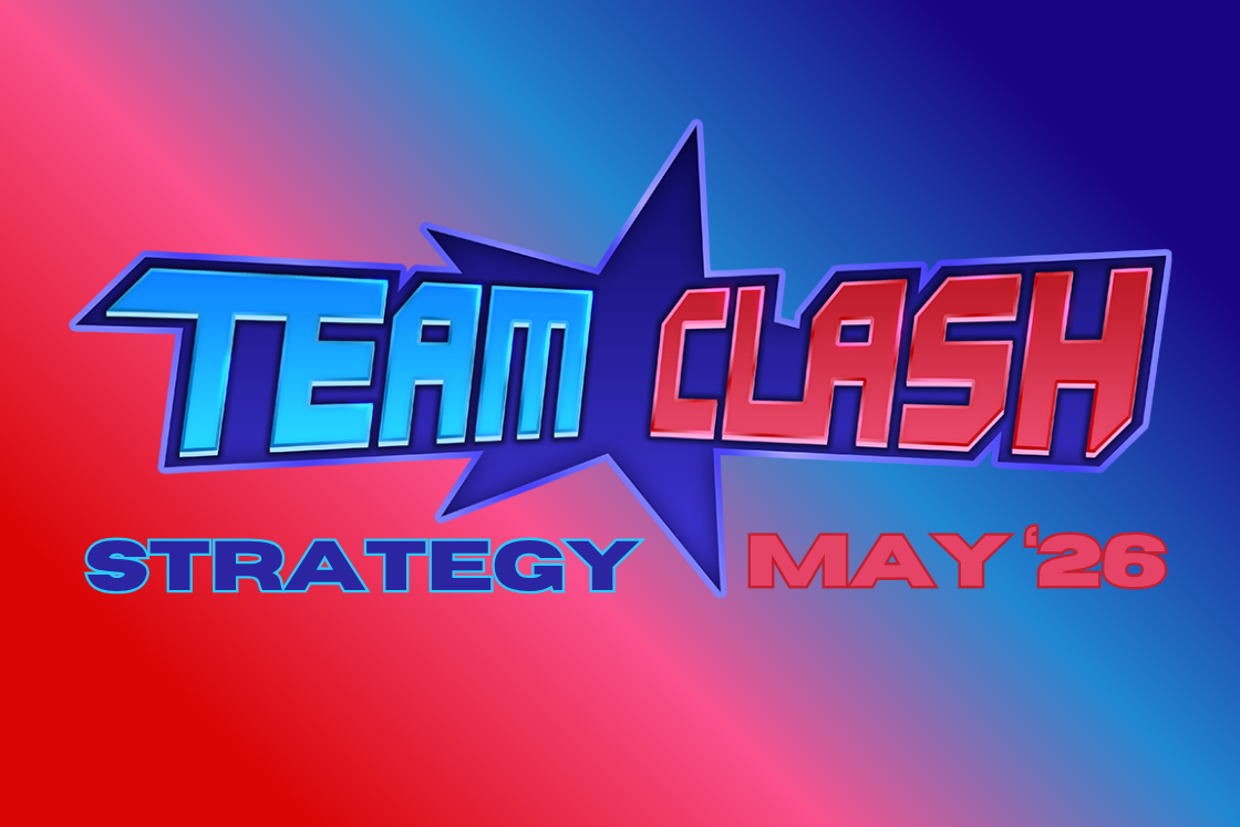 Team Clash Strategy Guide - May '26