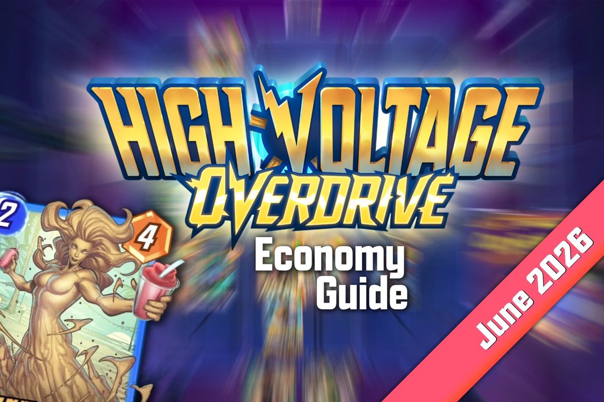 High Voltage: Overdrive Economy Guide - Jun ’26