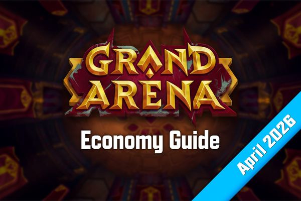 Grand Arena Economy Guide - Apr ’26