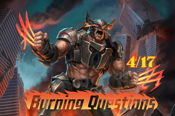 Burning Questions 4/17