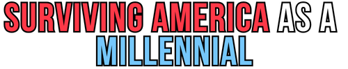 Surviving America As A Millennial