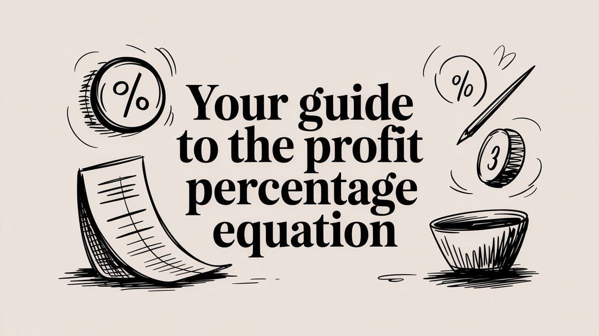 Your Guide to the Profit Percentage Equation