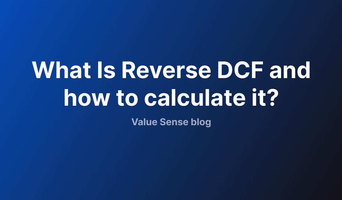 What Is Reverse Discounted Cash Flow (DCF) and how to calculate it?