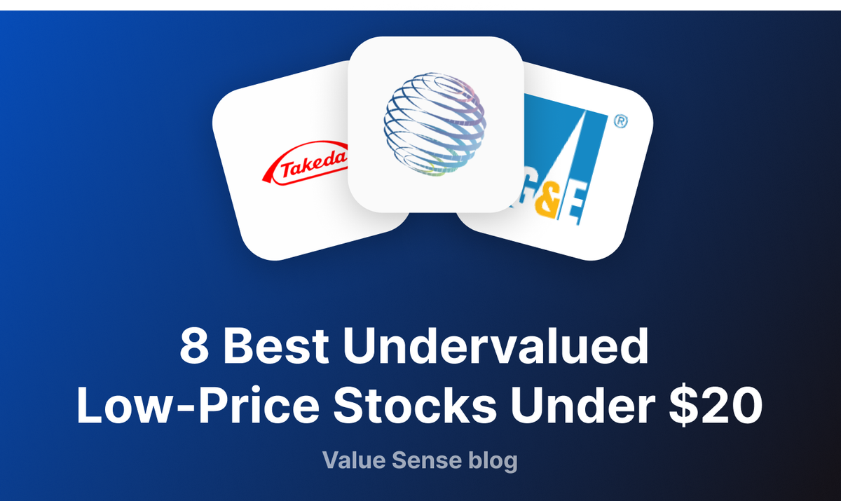 8 Best Undervalued Low-Price Stocks Under $20
