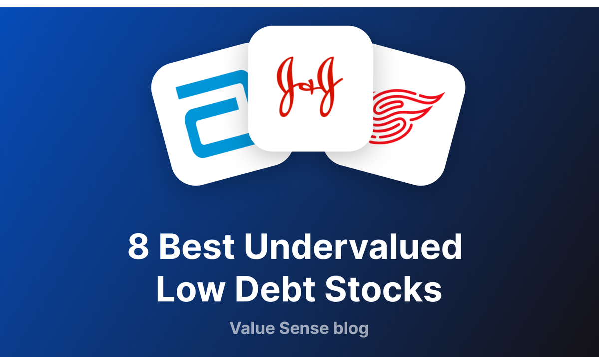 8 Best Undervalued Low Debt Stocks: Financial Fortress Companies