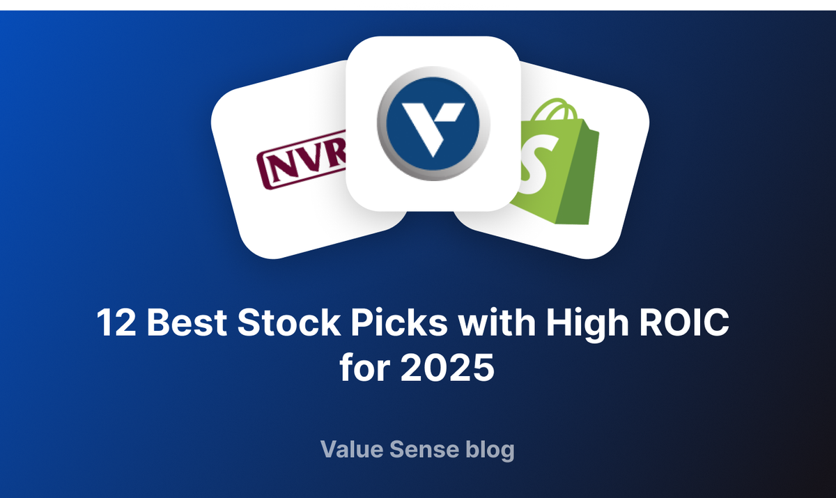 12 Best Stock Picks with High ROIC for 2025