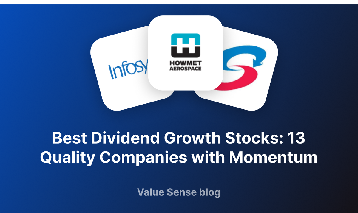 Best Dividend Growth Stocks: 13 Quality Companies with Strong Payout Momentum