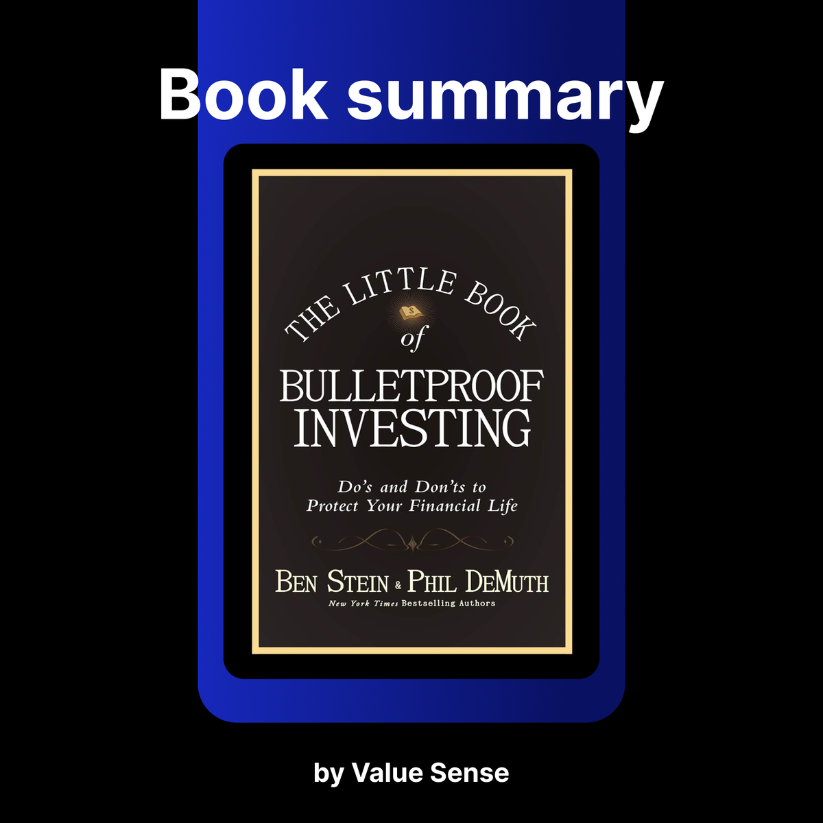The Little Book of Bulletproof Investing by Ben Stein, Phil DeMuth