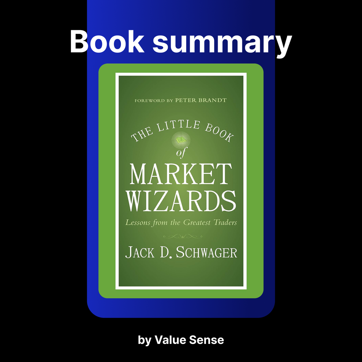 The Little Book of Market Wizards by Jack D. Schwager