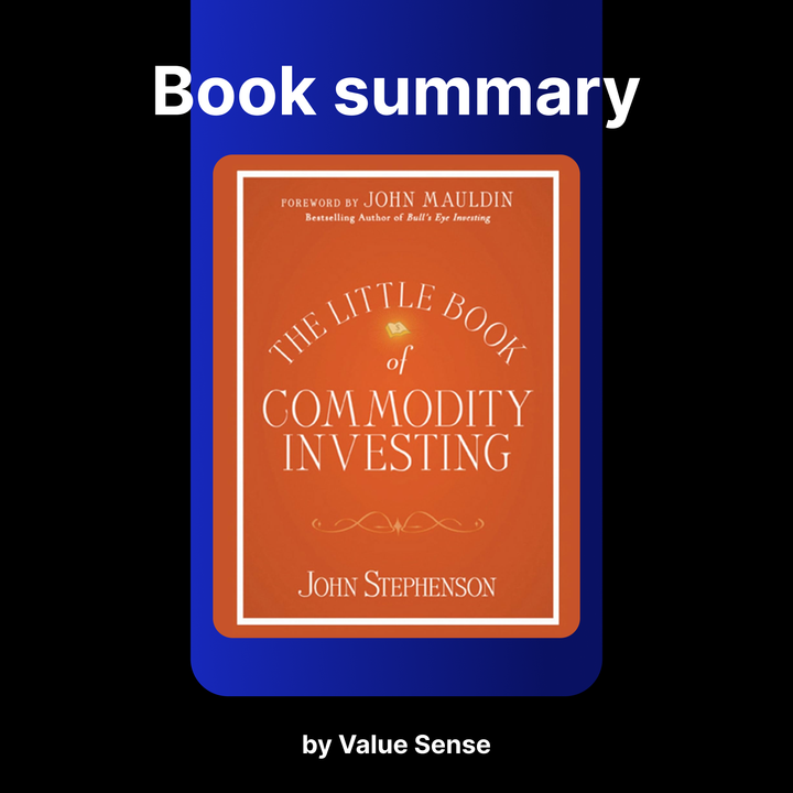 The Little Book of Commodity Investing by John Stephenson