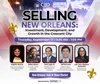 Selling New Orleans Forum to Examine Investment, Development and Growth in the Crescent City