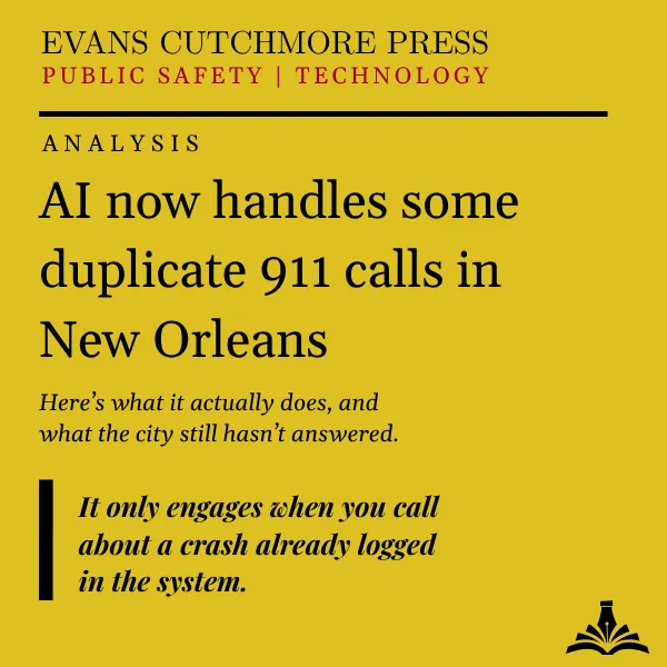 New Orleans Put AI on Some 911 Calls. The Ownership Question Is Bigger Than the System.