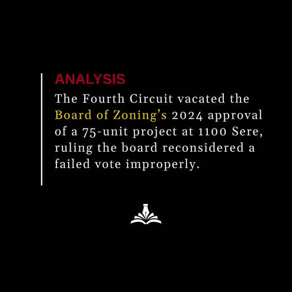A failed vote became a 5-to-1 approval at 1100 Sere. An appeals court undid it.
